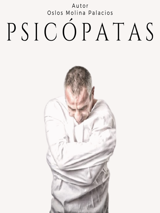 Title details for Psicópatas by Oslos Molina Palacios - Available